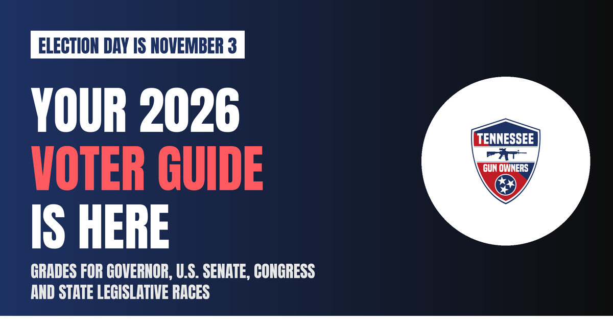 Your 2026 Tennessee Gun Owners Voter Guide Is Here